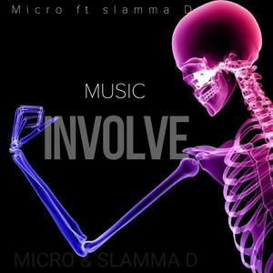 Involve (feat. Slamma D) [Explicit]