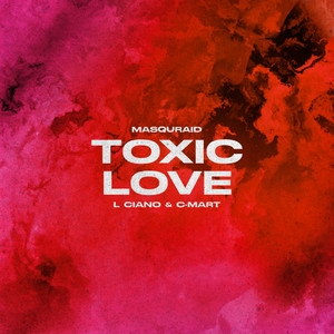 Toxic Love (Explicit)