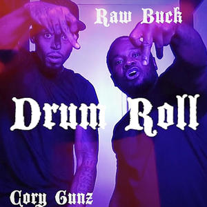 Drum Roll (feat. Cory Gunz) (Explicit)
