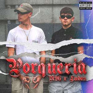 Porquería (feat. Ludos) [Explicit]