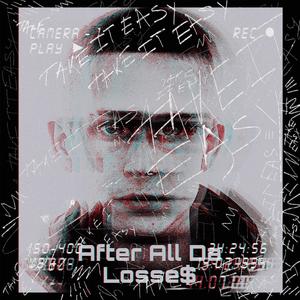 After All Da Losses (Explicit)