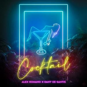 Cocktail(feat. Dany De Santis)