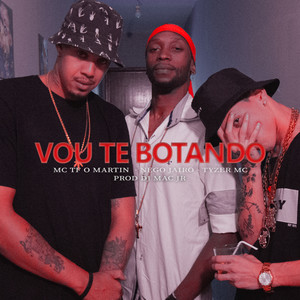 Vou Te Botando (Explicit)