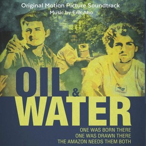 Oil & Water (Original Motion Picture Soundtrack)