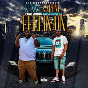 Feelin On (feat. Mike Smiff) (Explicit)
