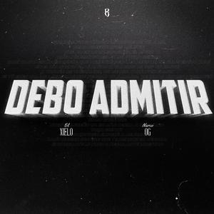 Debo Admitir (feat. Xielo)