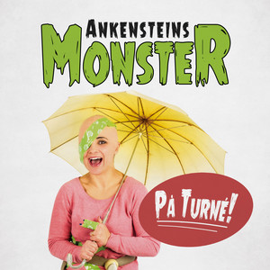 Ankensteins Monster på Turné