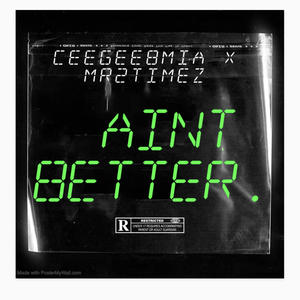 Aint Better (Explicit)