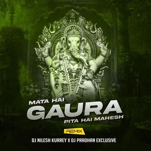 Mata Hai Gaura Pita Hai Mahesh (Remix)