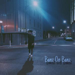 Banz On Banz (Explicit)