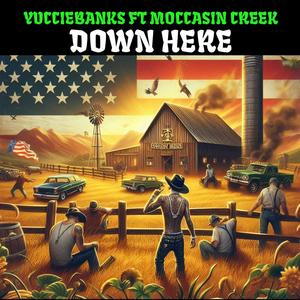 Down Here (feat. Moccasin Creek & cardrewvise) (Explicit)