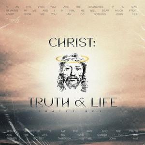 CHRIST: TRUTH & LIFE