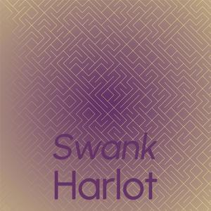 Swank Harlot