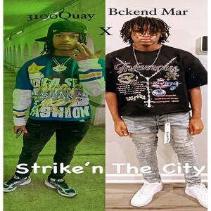 Strike'n The City (feat. Bckend Mar) [Explicit]