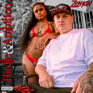 Hustle & Ambition (Explicit)