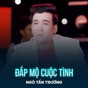 Đắp Mộ Cuộc Tình