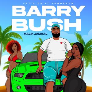 Barry Bush (Explicit)