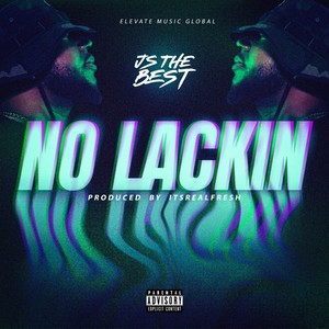 No Lackin (Explicit)