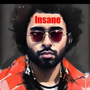 Insane (Explicit)