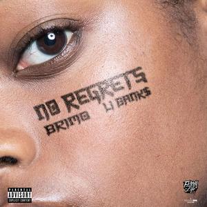 No Regrets (feat. LiBank$) (Explicit)