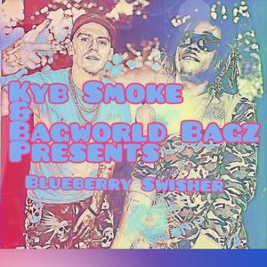 BLUEBERRY SWISHER (feat. BAGWORLD BAGZ) [Explicit]