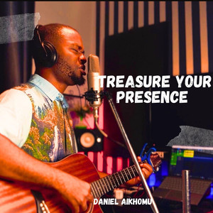 Treasure Your Presence (Acoustic)