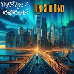 Lone Soul (Remix)