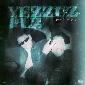 YEZZUZ PLZ (feat. B.I.G. J€€$Z)