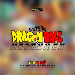 Estilo Dragon Ball X Hadouken (Explicit)