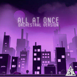 All at Once, Pt. 1 (Orchestral Version)