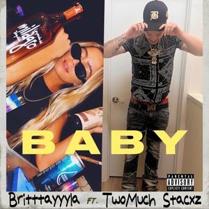 Baby (feat. Britttayyyla) (Explicit)