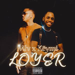 LOYER (feat. MLV) [Explicit]