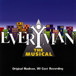 Everyman the Musical (Original Madison, Wi Cast Recording)