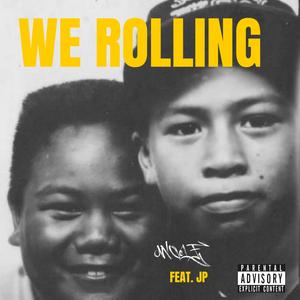 We Rolling (feat. JP)