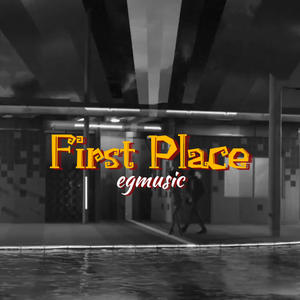 First Place (Explicit)