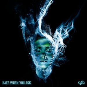 Hate When You Ask (feat. Lucid Lee) (Explicit)