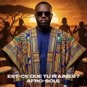 Est-ce que tu m'aimes (Afro Soul)