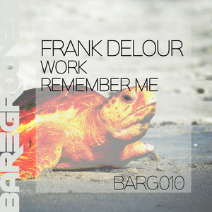 Work / Remember Me