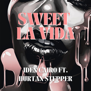 Sweet Lavida (feat. Hurtan Stepper)