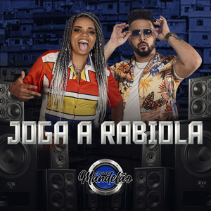 Jogando a Rabiola (Explicit)