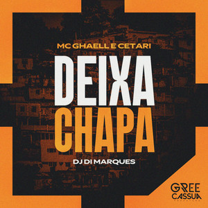 Deixa Chapa (Explicit)