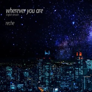 wherever you are (English version)