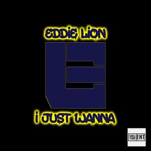 I Just Wanna (Explicit)