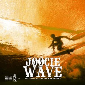 Joocie Wave (Explicit)