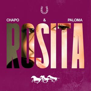 ROSITA (feat. Paloma) (Explicit)