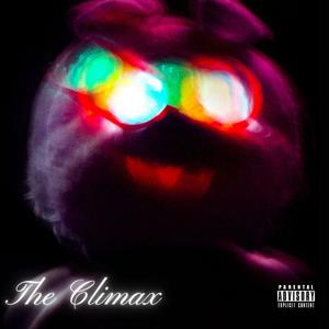 THE CLIMAX (Explicit)