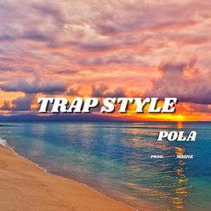 TRAP STYLE (Explicit)