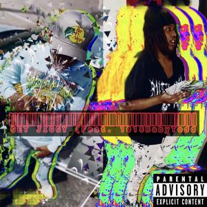 Get Jiggy (feat. 1018BabyTodd) (Explicit)