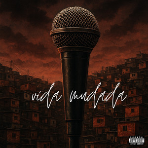 Vida Mudada (Explicit)
