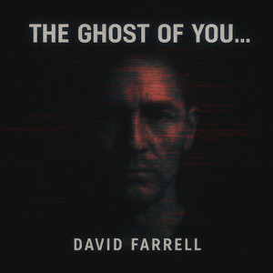 The Ghost of You...